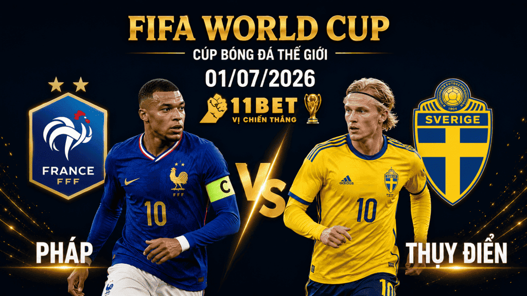 11BET Nhận định bóng đá trận đối đầu giữa Pháp và Thụy Điển diễn ra vào lúc 04h00 ngày 01/07