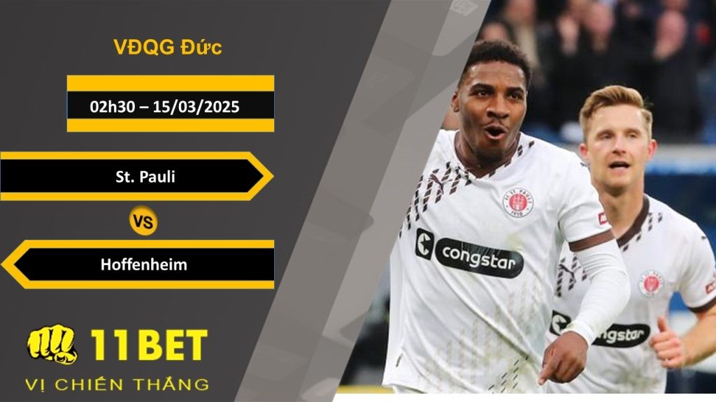 11BET Soi kèo St. Pauli vs Hoffenheim, 02h30, 15/03/2025