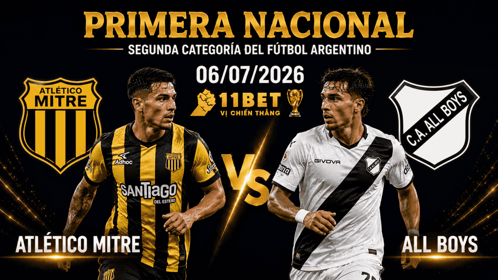 11BET Nhận định bóng đá Atletico Mitre vs All Boys, 02h00 ngày 06/07 – Primera Nacional Argentina