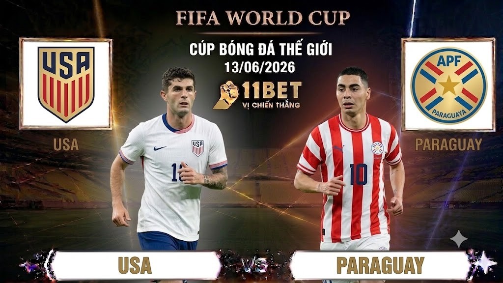 11BET Soi kèo nhà cái Mỹ vs Paraguay – 08h00 ngày 13/06 World Cup 2026