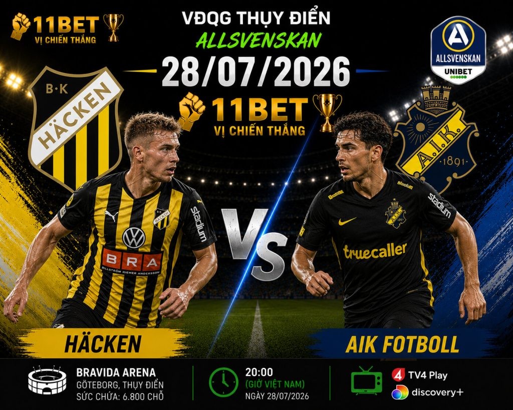 11BET Soi kèo bóng đá Hacken vs AIK Fotboll 12h00 ngày 28/07/2026