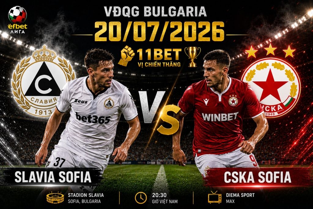 11BET Nhận định kèo bóng đá Slavia Sofia vs CSKA Sofia, 23h15 ngày 20/07 – Giải VĐQG Bulgaria