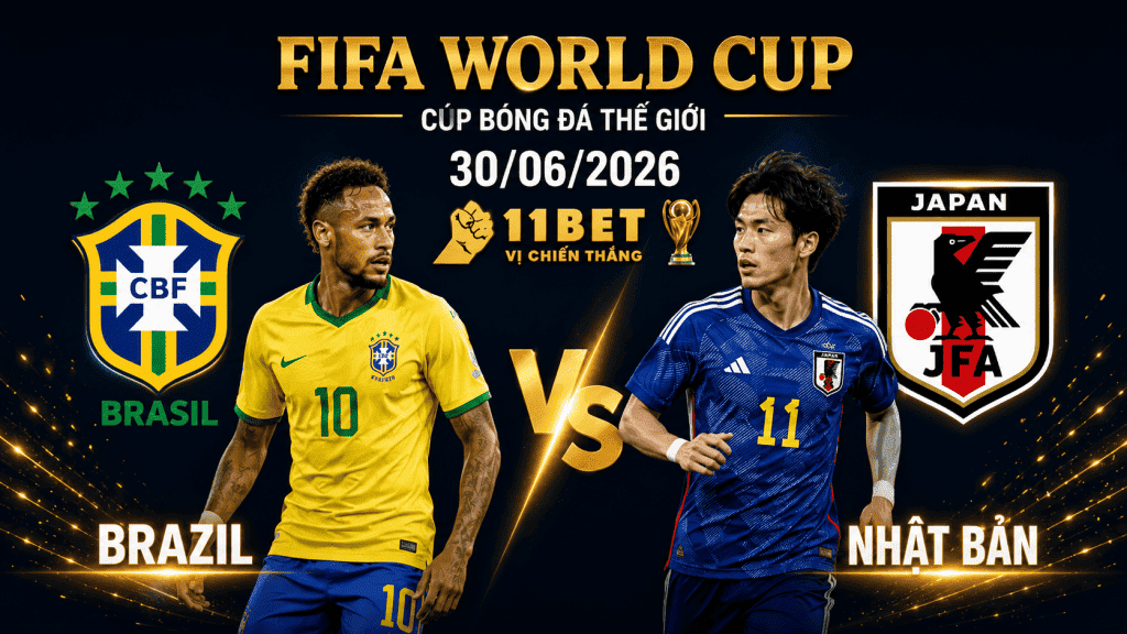11BET Nhận định bóng đá Brazil vs Nhật Bản diễn ra vào lúc 12h00 ngày 30/06