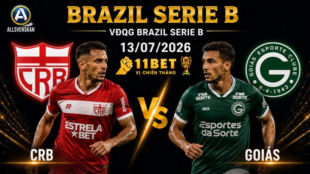 11BET Nhận định bóng đá CRB vs Goias diễn ra vào lúc 05h00 ngày 13/07